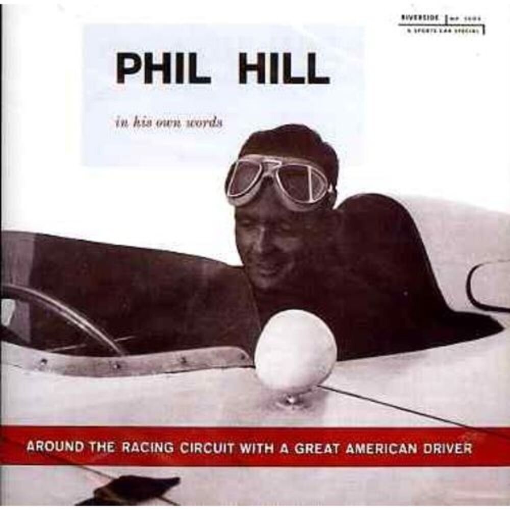 Phil Hill - Around Racing Circuit with a Great American Dr  CD